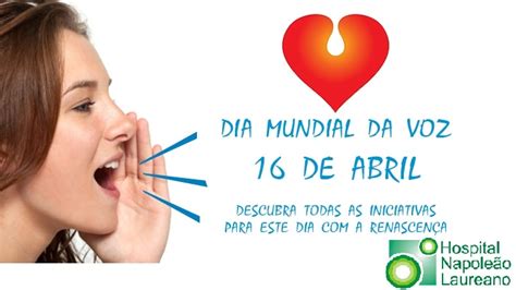 No dia mundial da voz, centros hospitalares e associações promovem rastreios gratuitos e alertam a população para os cuidados a ter com a voz, prevenindo a deteção precoce de eventuais problemas, através do diagnóstico precoce. Dia Mundial da Voz - Hospital Napoleão Laureano