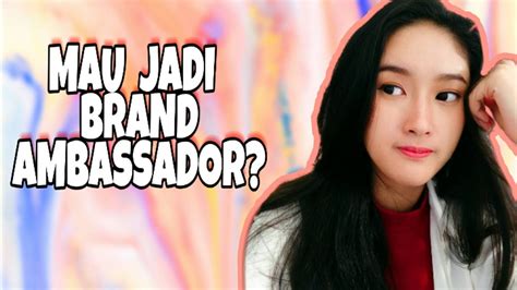 Maybe you would like to learn more about one of these? Apasih BRAND AMBASSADOR itu? | Cindy Monika - YouTube