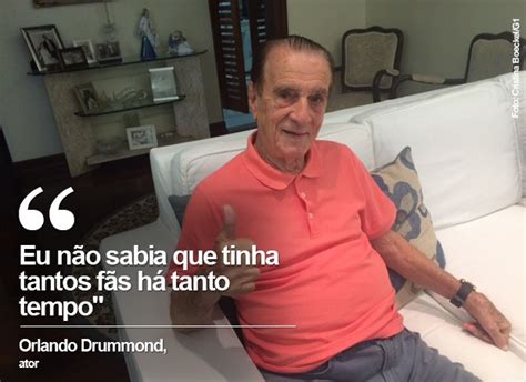 Dublagem é um ramo do trabalho de ator, assim como o teatro, a tv e o cinema. G1 - Aos 95 anos, Orlando Drummond celebra seus 75 anos de ...