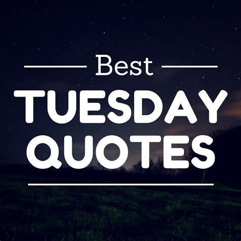 Tuesday quotes to inspire a productive week. Happy Tuesday Funny and Inspirational Quotes - Only Messages