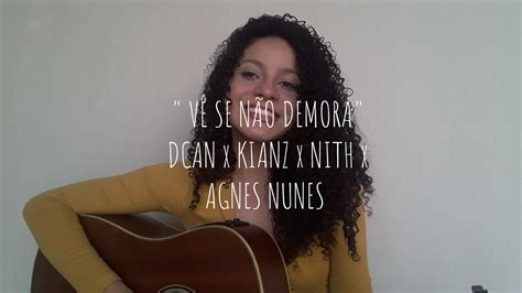 Usahakan kalian download sebagai review saja, belilah cd original atau kalian beli secara online seperti di itunes untuk download the best vê se não demora agnes nunes mp3 songs for free without copyright. Vê Se Não Demora Agnes Nunes Download / Vê Se Não Demora ...