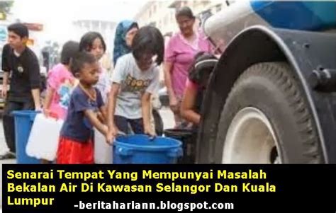 Pengurusan air selangor sdn bhd (air selangor) in a statement today said this was to facilitate work to transfer and connect new pipes near persiaran selangor section 15, shah alam, which started at 9am. Senarai Tempat Yang Mempunyai Masalah Bekalan Air Di ...