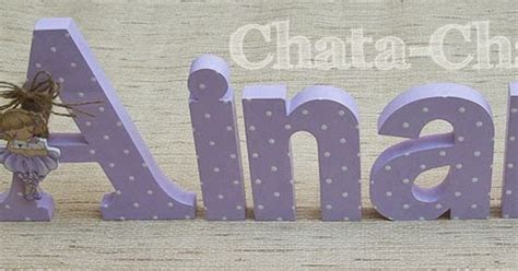 Browse the user profile and get inspired. Chata-chata. Decoración infantil: LETRAS PARA AINARA