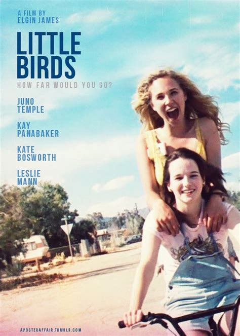 Lift your spirits with funny jokes, trending memes, entertaining gifs, inspiring stories, viral videos, and so much more. Little Birds (2011) Director: Elgin James Juno Temple, Kay ...