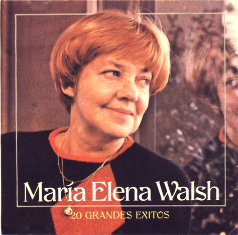 Maria helena walsh (la) scrittrice e compositrice argentina (it); María Elena Walsh - 20 Grandes Éxitos (CD, Compilation ...
