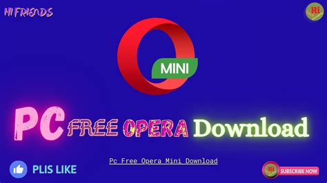 Our smartest mobile app for fast browsing is designed to suit your style and save data. Opera mini Pc Free Download - YouTube