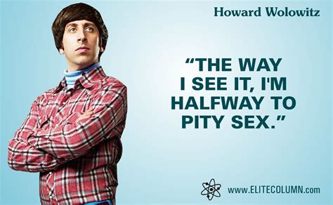 Is a fictional character on the cbs television series the big bang theory, portrayed by actor simon helberg. 12 Best Howard Wolowitz Quotes From The Big Bang Theory ...