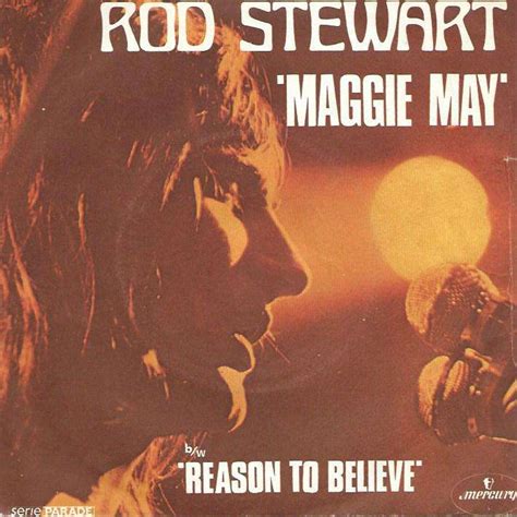 Love you didn't need to coax oh, maggie i couldn't have tried any more you lured me away from home, just to save you from being alone you stole my soul and that's a pain i can do without. Maggie may / reason to believe by Stewart Rod, SP with ...