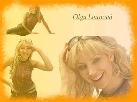 Olga lounová is a singer, songwriter, actress, model, rally driver. Olga Lounová | OSOBNOSTI.cz