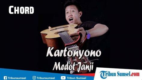 We did not find results for: Lirik Kartonyono Medot Janji - Denny Caknan, Kunci Gitar ...