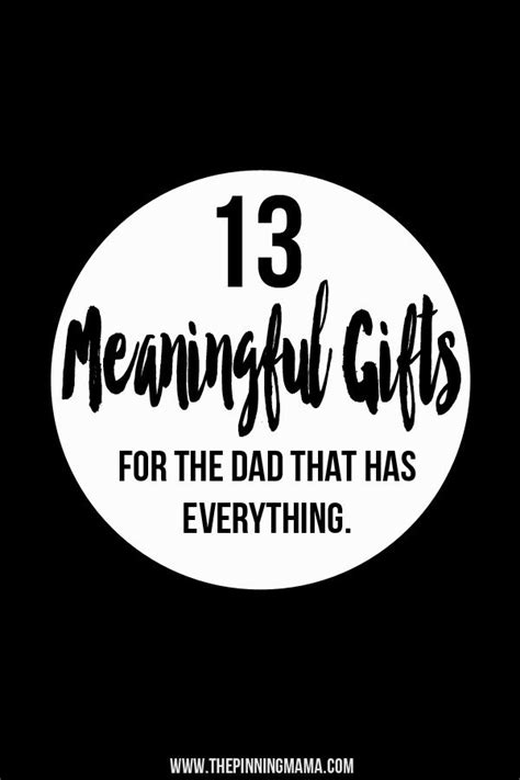 Maybe you would like to learn more about one of these? 10+ Meaningful Gifts for the Dad Who Has Everything ...