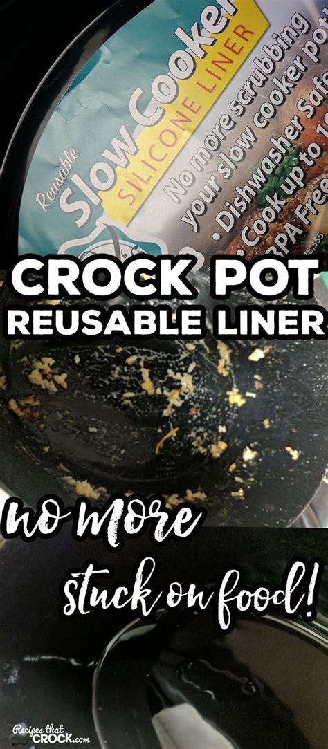 Proven by the years of baking in versions of them. Crock Pot Silicone Liner. We LOVE this reusable liner for slow cookers! No more soaking and ...