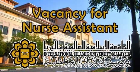 Jawatan kosong kerajaan dan jawatan kosong swasta terkini di malaysia januari februari 2020. Vacancy for Nurse Assistant at IIUM Kuantan Campus ...