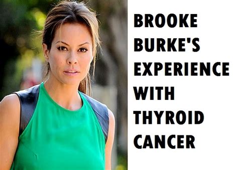 A lump (nodule) that can be felt through the skin on your neck changes to your voice, including increasing hoarseness Brooke Burke Cancer 2014 Surgery And Scar: The Dancing ...