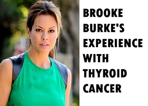 A lump (nodule) that can be felt through the skin on your neck changes to your voice, including increasing hoarseness Brooke Burke Cancer 2014 Surgery And Scar: The Dancing ...