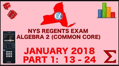 The university of the state of new york. NYS Algebra 2 Common Core January 2018 Regents Exam ...