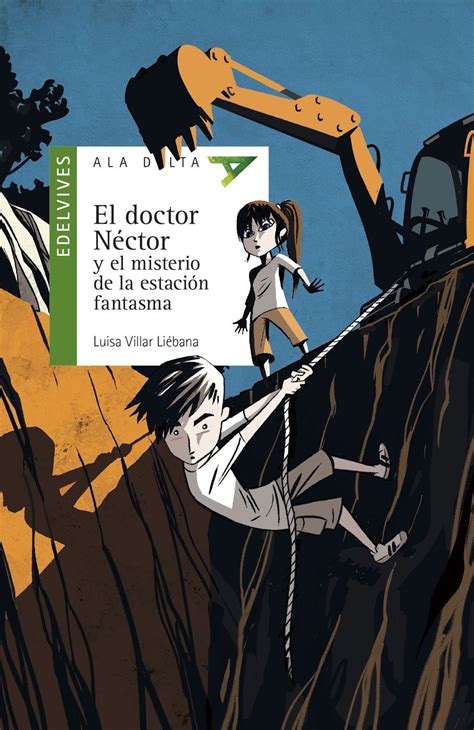 Dejar que un niño no lea es la discriminación más terrible. El doctor Néctor y el misterio de la estación fantasma ...