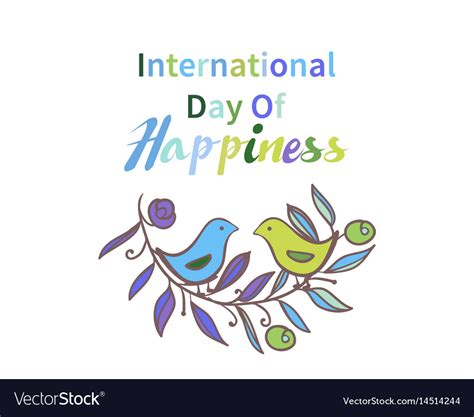 Today is international happiness day. Greeting card international day of happiness Vector Image