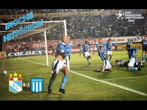 Semifinal de la copa libertadores de 1997. SPORTING CRISTAL COPA LIBERTADORES 1997 LA NOCHE MAS ...