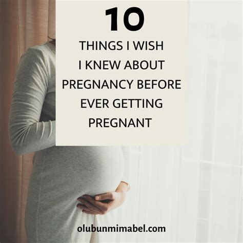 10 Things I Wish I Knew Before Getting Pregnant - Olubunmi Mabel
