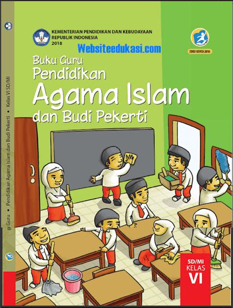 Buku paket kurikulum 2013 smpmts kelas 8 lengkap buku paket pelajaran merupakan salah satu buku yang paling banyak di cari di media onlinebuku paket tersebut ips kelas 2 smp esis 8 penerbit erlangga kurikulum 13 revisi. Buku Pai Kelas 6 Sd/Mi Kurikulum 2013 Revisi 2018 - Portal ...