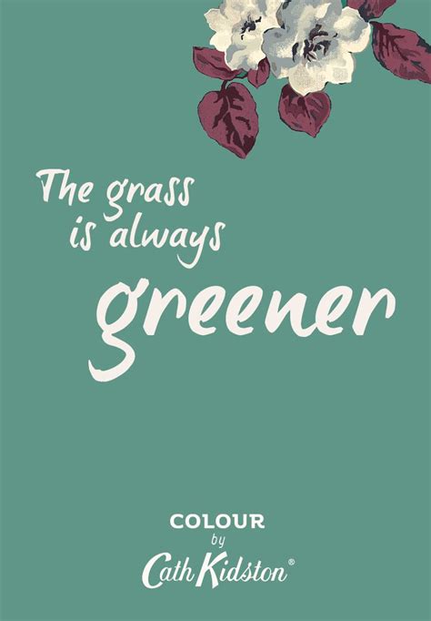 Having it all is a fantasy and the grass is always greener syndrome of comparison is a futile place to live. The grass is always greener - a quote to live by or learn by? #qotd | Green print, Inspirational ...