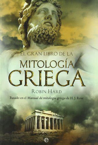 Pardon immediate delivery, hermetically sealed video streaming, and exclusive entrance to deals, in the middle of others. El gran libro de la mitología griega: basado en el manual ...