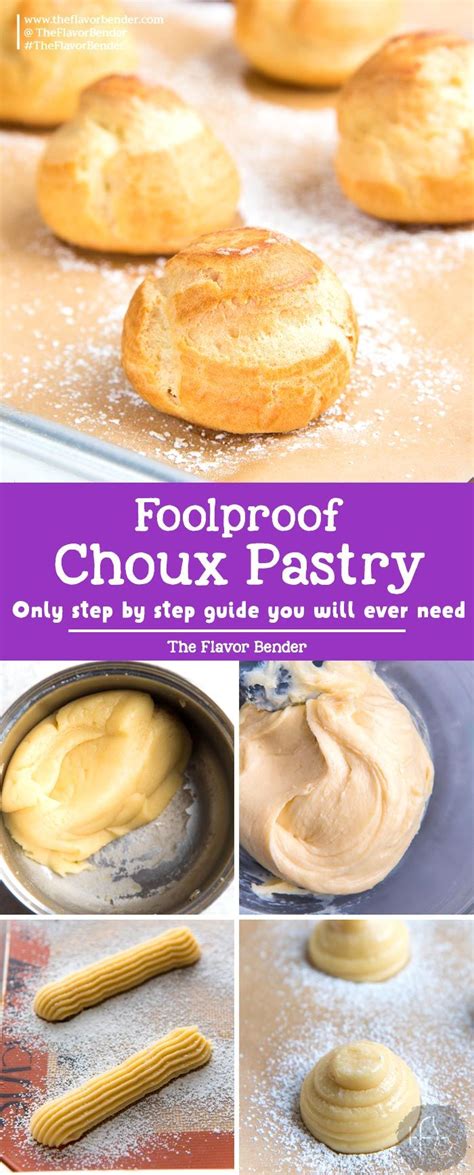 What is the history for choux pastry? How to make Perfect Choux Pastry - The Flavor Bender ...