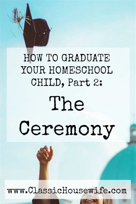 Über 7 millionen englischsprachige bücher. The Homeschool Graduation Ceremony; How to Graduate Your ...