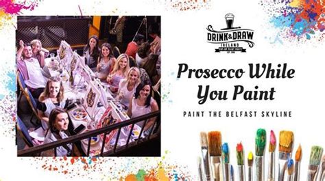 Check spelling or type a new query. Prosecco While You Paint: The Belfast Skyline, House Belfast, September 28 2019 | AllEvents.in