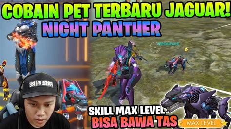 Terimakasih telah klik video nya!!!! Keren Night Panther Jaguar Pet Terbaru Punya Skill ...