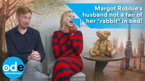 Who is margot robbie husband ? Margot Robbie's husband not a fan of her "rabbit" in bed ...