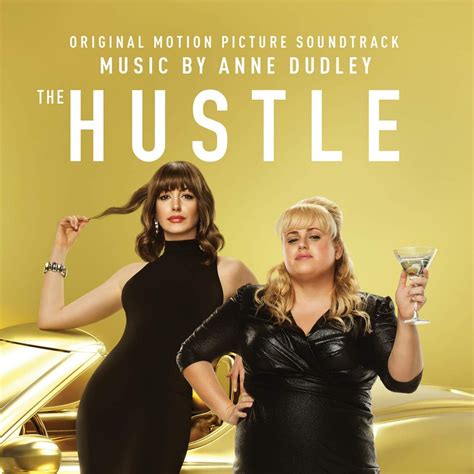 *new additions are indicated with an asterisk. 'The Hustle' Soundtrack Details | Film Music Reporter