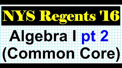 ~ regents practice test 1. January 2016 NYS Algebra 1 Common Core Regents Part 2 6 to ...