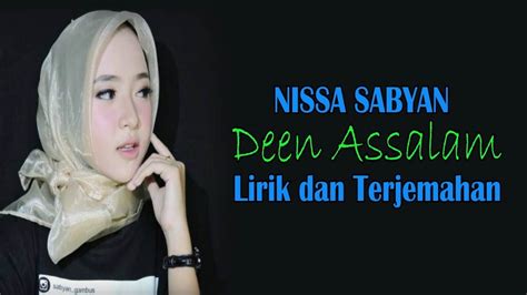 Video lainnya yg bikin baper : Deen Assalam Nissa Sabyan Lirik dan Terjemahan - YouTube