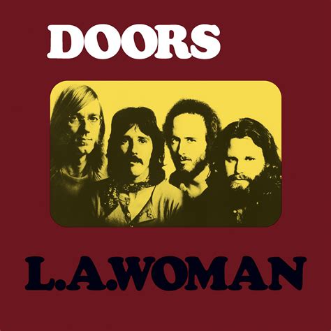 I haven't the slightest idea what it actually is and every other lyrics site has mixed opinions. Full Albums: The Doors' 'L.A. Woman' - Cover Me