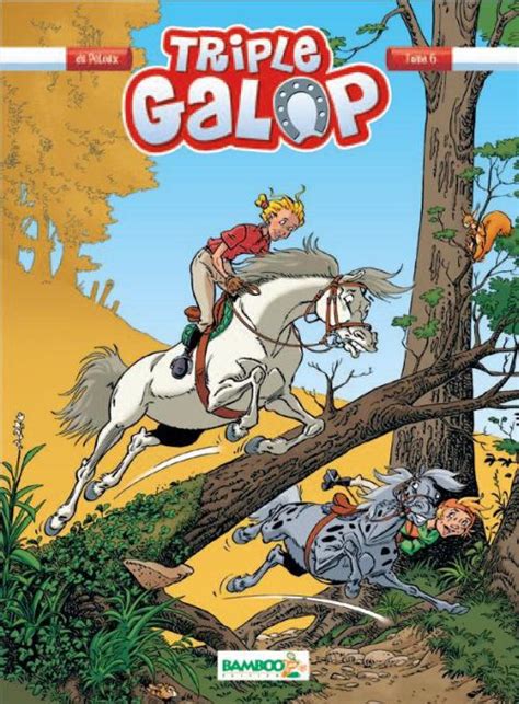 Bugünkü yazımızda galop çalışmalarında yapılan yanlışları ve nasıl doğru analiz edileceğini ele alacağız… Triple galop - tome 6 / Bamboo / Du Peloux Benoît ...