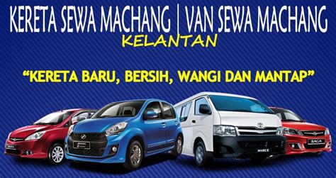 Sewa kereta murah di kota bharu. Kereta Sewa Kelantan perkhidmatan 5 bintang - Kereta Sewa ...