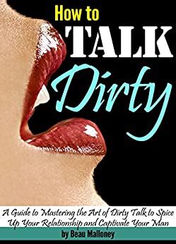 We did not find results for: How to Talk Dirty: A Guide to Mastering the Art of Dirty ...