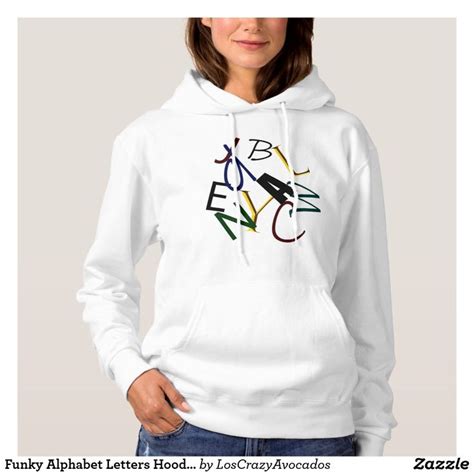 Check spelling or type a new query. Funky Alphabet Letters HoodieTop Hoodie | Hoodies womens ...