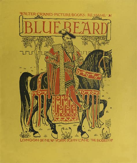 French author charles perrault was born 388 years ago on january 12, and has become immortalised as the father of the fairy tale as we know it. Bluebeard by Walter Crane - CHARLES PERRAULT'S FAIRY TALES
