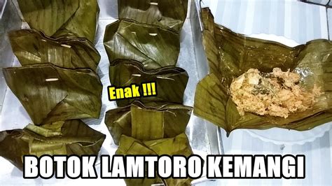 Dalam buku 100 resep hidangan nikmat untuk jantung sehat. RESEP BOTOK LAMTORO KEMANGI TAHU TEMPE - YouTube