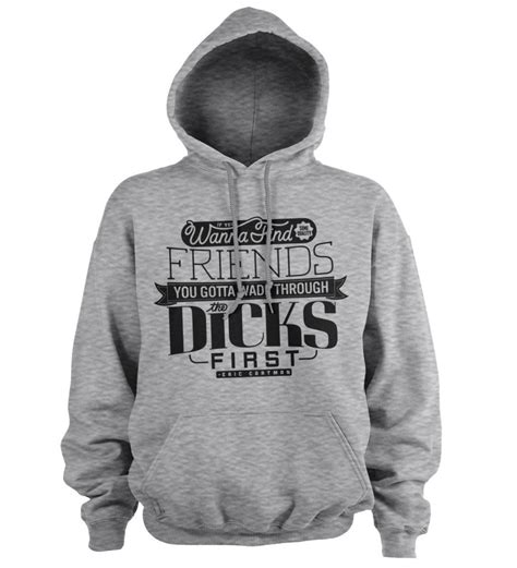 They still have some up on their bandcamp i think too! South Park - Wade Through The Dicks Hoodie - South Park ...