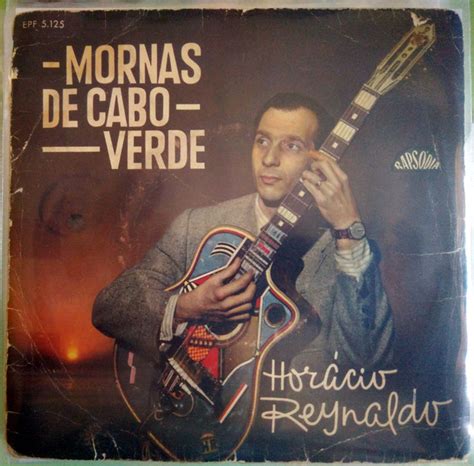 Mornas de cabo verde, ( compositor, é o grande e incomparável, b. Horácio Reynaldo - Mornas De Cabo Verde (Vinyl) | Discogs