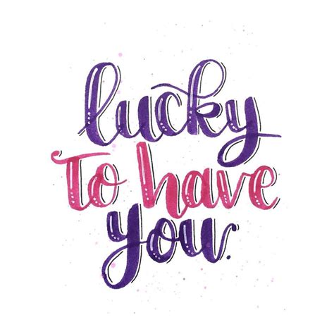 I'm lucky to find a person to share my life, and the best friend i'll ever have. Lucky to have you💓 • • • • • #calligraphy #calligrafie #handlettering #handlettered #draw # ...