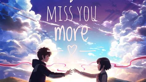 Just subscribe to this channel for more lyrics and like this. KIMI NO NAWA// Nightcore- Miss you more // AMV - YouTube