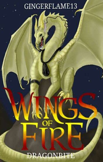 Checking for remote file health. Wings of Fire: Dragonbite - GingerFlame13 - Wattpad