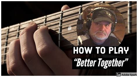 ↑ back to top | tablatures and chords for acoustic guitar and electric guitar, ukulele. How To Play "Better Together" with NO BAR CHORDS! - YouTube