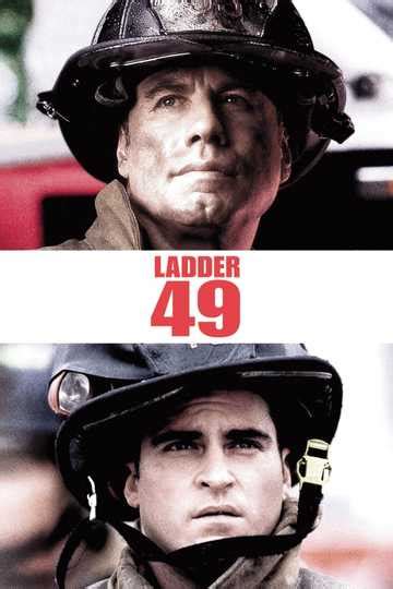 Their greatest challenge lies in rescuing one of their own taglines. Ladder 49 (2004) - Cast and Crew | Moviefone