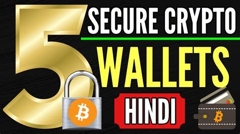 2021 started very positive for the crypto market and more and more people are looking for alternatives for their wealth. TOP 5 BEST CRYPTO WALLETS Hindi - YouTube